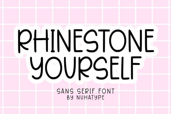 Rhinestone Yourself: A Sparkling Sans Serif for Modern Design