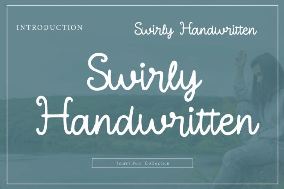 Swirly Handwritten: The Font That Feels Like a Personal Note