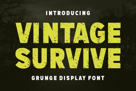 Vintage Survive: The Gritty Typeface for Bold Branding